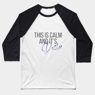 This is calm and it's doctor. Criminal Minds Baseball T-Shirt